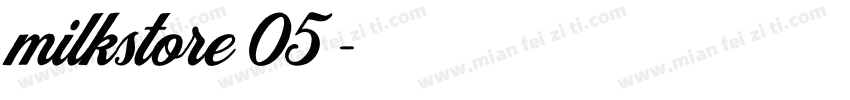 milkstore 05字体转换